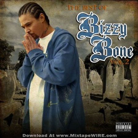 Download Bizzy Bone The Best Of Bizzy Bone Vol 2 Mixtape